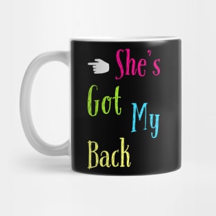 She's got my back Mug